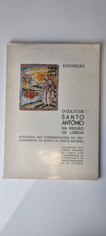 «Exposição  o culto de Santo António na região de Lisboa ()»