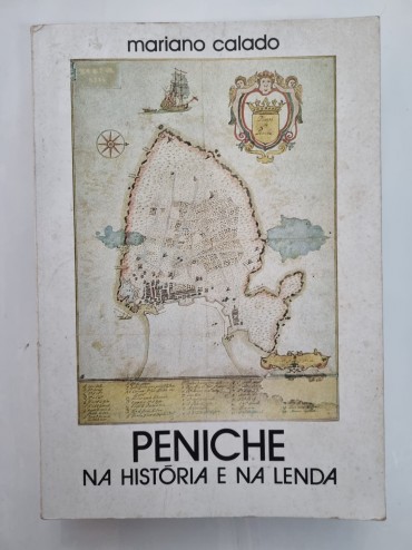 PENICHE NA HISTÓRIA E NA LENDA