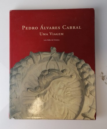 PEDRO ÁLVARES CABRAL UMA VIAGEM