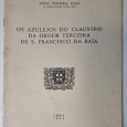 Os azulejos do claustro da ordem terceira de S. Francisco da Baía