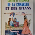 «Contes el legendes delacamargue e des gitans»