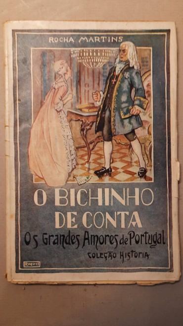 «O Bichinho de Conta» Os grandes Amores de Portugal 