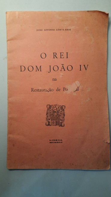 O Rei Dom João IV na Restauração de Portugal