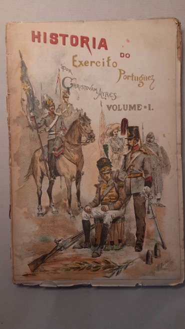 Historia do Exercito Portuguez – Volume I	