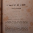 Gymnastica de Quarto – Hygienica e Therapeutica	