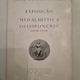 EXPOSIÇÃO MEDALHÍSTICA OLISIPONENSE (1650-1950) 