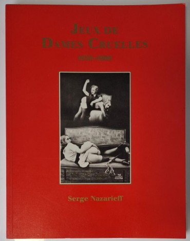 «Jeux de Dames Cruelles 1850-1960»