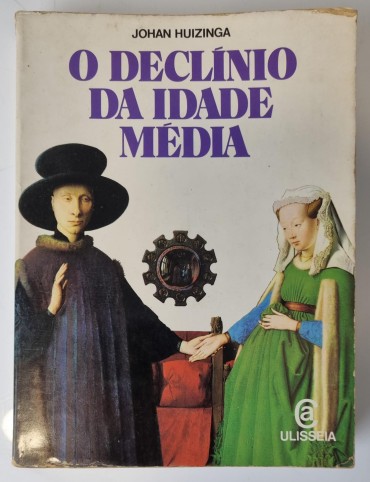 O DECLÍNIO DA IDADE MÉDIA