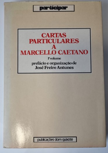 CARTAS PARTICULARES A MARCELLO CAETANO