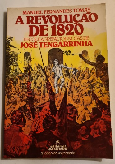 A REVOLUÇÃO DE 1820 MANUEL FERNANDES TOMÁS 