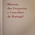 HISTÓRIA DAS FREGUESIAS E CONCELHOS DE PORTUGAL 
