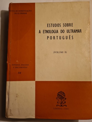 ESTUDOS SOBRE A ETNOLOGIA DO ULTRAMAR PORTUGUÊS