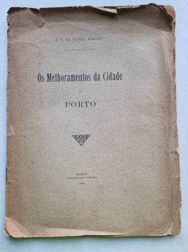 OS MELHORAMENTOS DA CIDADE DO PORTO 