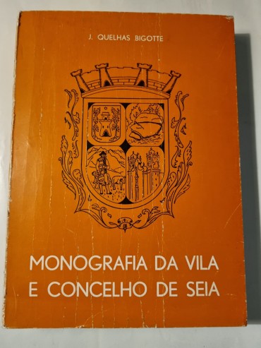 MONOGRAFIA DA VILA E CONCELHO DE SEIA