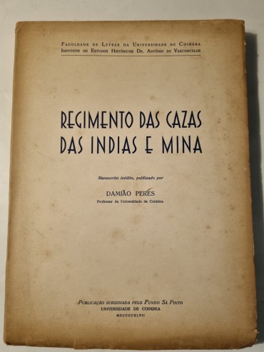 REGIMENTO DAS CAZAS DAS INDIAS E MINA