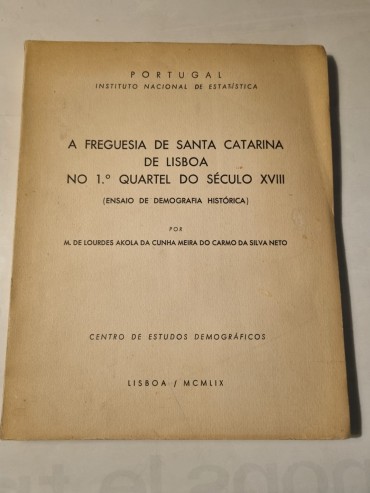 A FREGUESIA DE SANTA CATARINA DE LISBOA NO 1º QUARTEL DO SÉCULO XVIII (ENSAIO DE DEMOGRAFIA HISTÓRICA) 