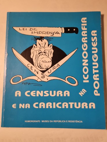 CENSURA NA ICONOGRAFIA PORTUGUESA E NA CARICATURA 