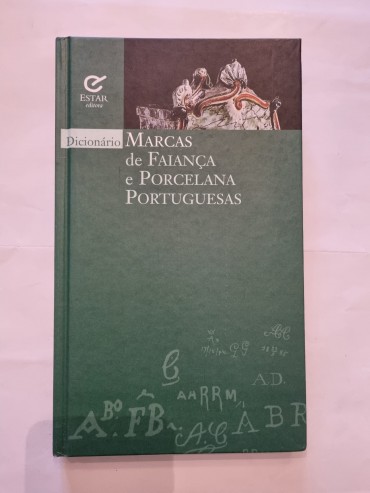 DICIONÁRIO MARCAS DE FAIANÇA E PORCELANA PORTUGUESAS