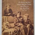 A EDUCAÇÃO DOS PRÍNCIPES NO PAÇO DA AJUDA (1863-1884) 