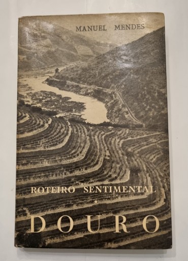 ROTEIRO SENTIMENTAL DOURO 