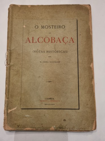 O MOSTEIRO DE ALCOBAÇA (NOTAS HISTÓRICAS) 