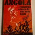ANGOLA A RESISTÊNCIA EM BUSCA DE UMA NOVA NAÇÃO