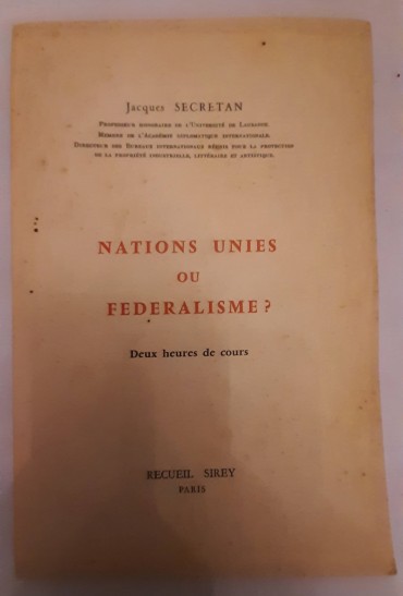 Nations Unies ou Federalisme?  Deux Heures de Cours