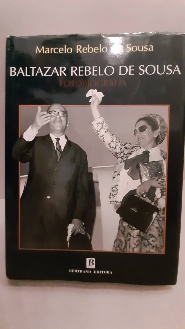 Fotobiografia de Baltazar Rebelo de Sousa