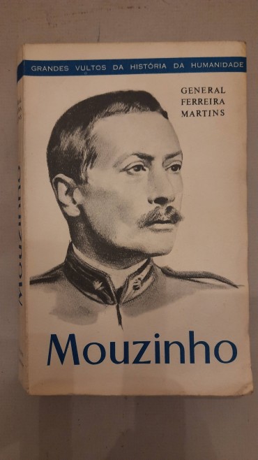 “Mouzinho” – Grandes vultos da historia da humanidade