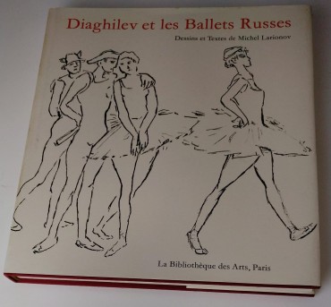 DIAGHILEV ET LES BALLETS RUSSES