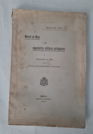 MANUEL DA MAYA E OS ENGENHEIROS MILITARES PORTUGUESES NO TERRAMOTO DE 1755 