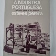 A INDUSTRIA PORTUGUESA SUBSIDIOS PARA A SUA HISTÓRIA