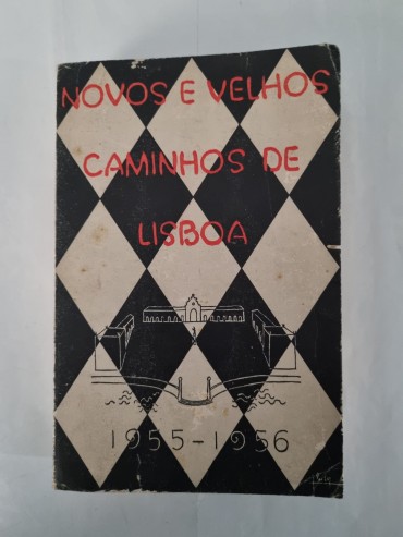 NOVOS E VELHOS CAMINHOS DE LISBOA 1955-1956