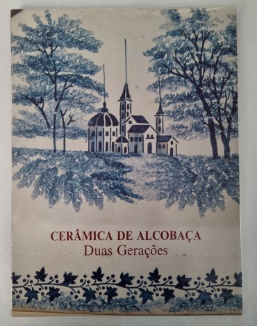 CERÂMICA DE ALCOBAÇA DUAS GERAÇÕES 