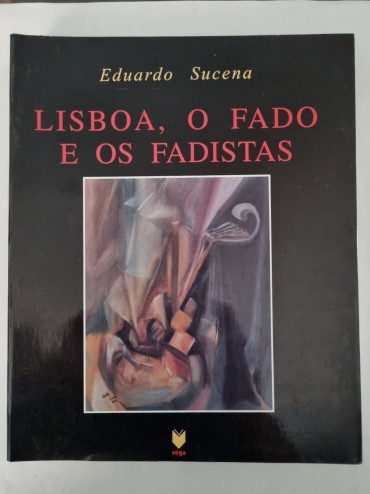 LISBOA, O FADO E OS FADISTAS