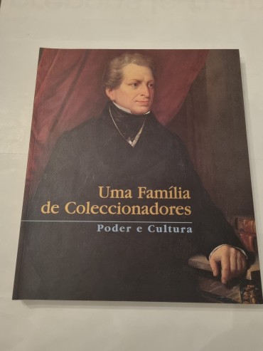  UMA FAMILIA DE COLECCIONADORES  PODER E CULTURA  