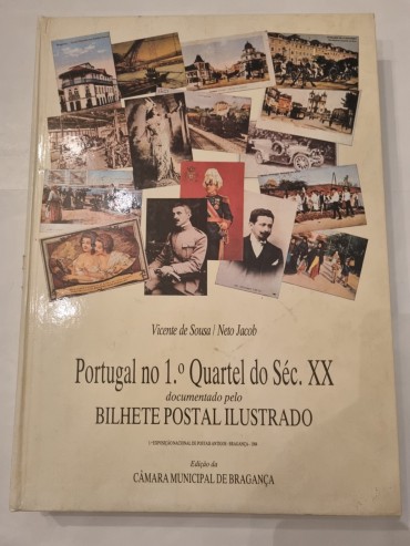 PORTUGAL NO 1º QUARTEL DO SÉC XX DOCUMENTADO PELO BILHETE POSTAL ILUSTRADO 