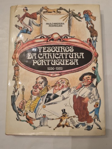 TESOUROS DA CARICATURA PORTUGUESA 1856-1928