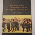 DISCURSOS SOBRE A CONSTITUIÇÃO POLITICA DA REPUBLICA PORTUGUESA 