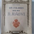 OS FILHOS D`EL – REI D. JOÃO VI