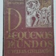 PEQUENOS MUNDOS E VELHAS CIVILIZAÇÕES
