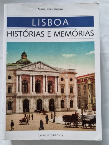 LISBOA HISTÓRIA E MEMÓRIAS 