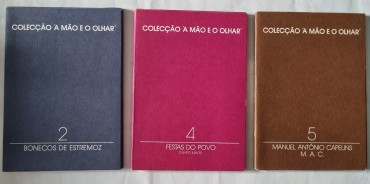 COLECÇÃO “A MÃO E O OLHAR” 