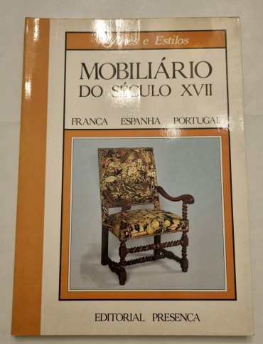 MOBILIÁRIO DO SÉCULO XVII FRANÇA ESPANHA PORTUGAL