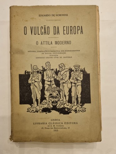 O VULCÃO DA EUROPA O ATTILA MODERNO 