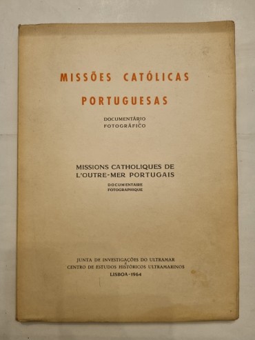 MISSÕES CATÓLICAS PORTUGUESAS DOCUMENTÁRIO FOTOGRÁFICO 