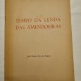 TEMPO DA LENDA DAS AMENDOEIRAS 