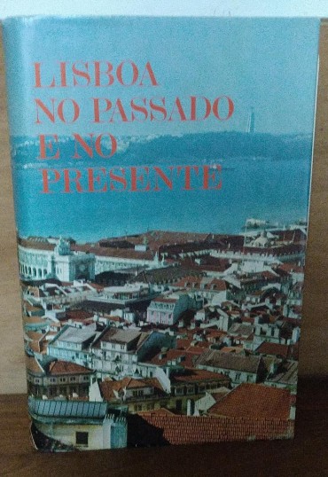 LISBOA NO PASSADO E NO PRESENTE