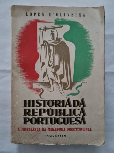 A PROPAGANDA NA MONARQUIA CONSTITUCIONAL HISTÓRIA DA REPUBLICA PORTUGUESA 