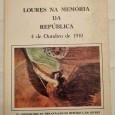 LOURES NA MEMÓRIA DA REPÚBLICA 4 DE OUTUBRO DE 1910